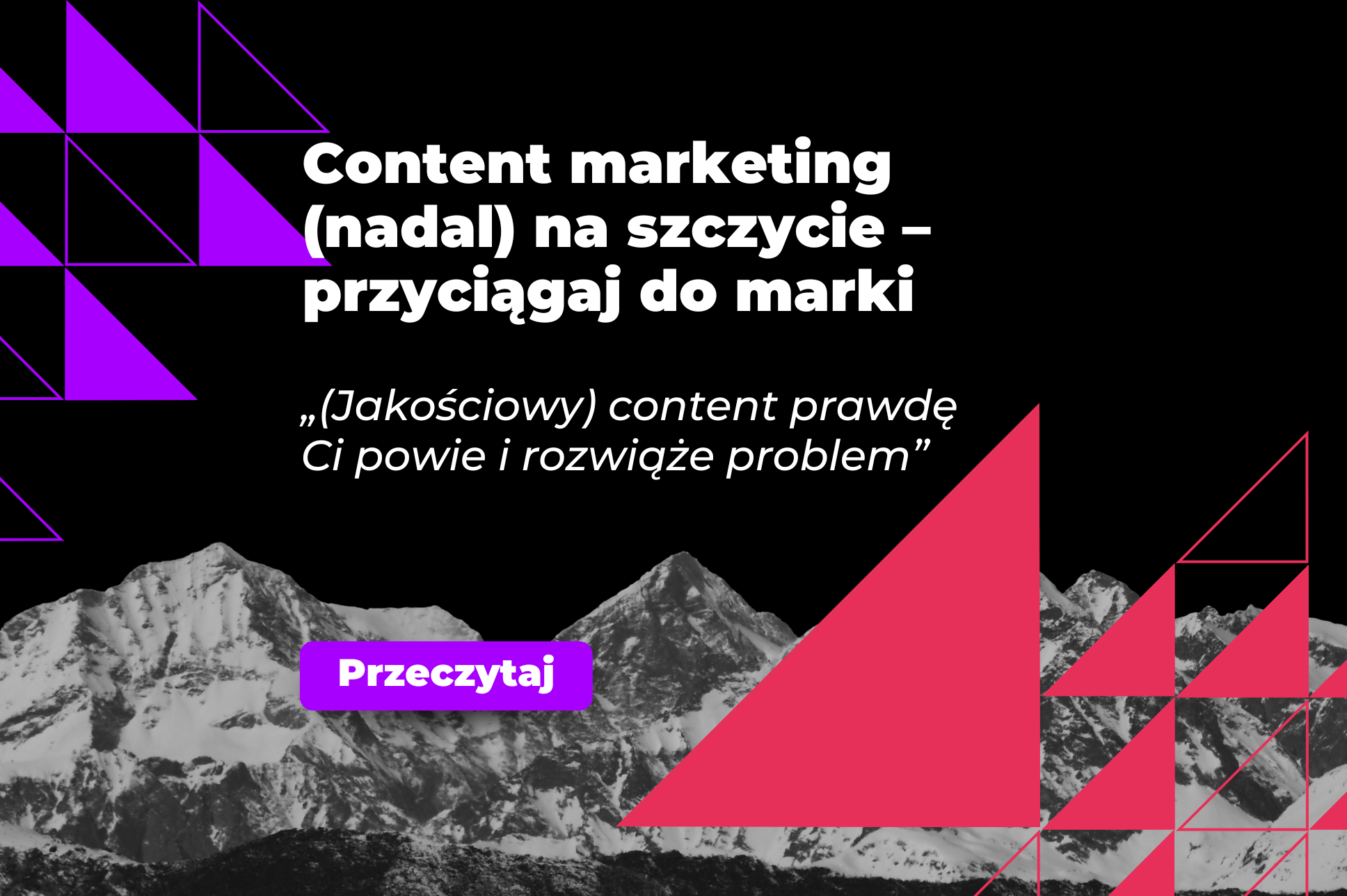 Content marketing, to wartościowe treści w różnej formie Wiadomo już, jakie są cechy „dobrego” contentu i ile może on zdziałać, ale należy jeszcze zadać pytanie – content, czyli właściwie dokładnie, co? Pierwsze (i właściwe) skojarzenia – content to artykuł publikowany na internetowym portalu lub materiał na firmowego bloga. Jednak w kampanii content marketingowej nie należy ograniczać się tylko do tych „formatów”. Contentem jest każda treść, która realizuje cele content marketingowe danej marki. Tworzenie wartościowej treści jest istotą content marketingu, ale treści może przyjmować różne formy. ·      Artykuły eksperckie publikowane w mediach online – pozwalają zbudować pozycję marki jako eksperta branżowego. ·       Blog – artykuły publikowane na firmowym blogu uwiarygadniają know-how marki, pozwalają odbiorcy bliżej zapoznać się z daną firmą i nawiązać z nią relację. ·       Infografiki – publikowane np. w social media dostarczają odbiorcom potrzebnej wiedzy lub informacji o marce. Ważne: „tradycyjne” posty publikowane na firmowym koncie na Facebooku czy Instagramie i szerzej – działania prowadzone w social media również mogą być częścią skutecznej strategii content marketingowej. ·       Materiały wideo – np. postaci filmów instruktażowych, wywiadów czy vlogów publikowanych m.in na  platformach społecznościowych – jedna z najbardziej angażujących form contentu i rodzaj treści, który obecnie dominuje w content marketingu. Aż 64% konsumentów decyduje się na dokonanie zakupu po obejrzeniu filmu stworzonego przez daną markę[7]. Przeszło 90% twierdzi, że chce oglądać więcej treści wideo od marek. 89% konsumentów przyznaje, że obejrzenie wideo przekonało ich do zakupu produktu lub usługi[8]. ·       Podcasty – dłuższe, angażujące treści, które również pozwalają pozycjonować markę jako eksperta w danym sektorze, a odbiorcom dostarczają potrzebnych informacji lub rozrywki. ·       E-booki – publikacje na konkretny temat, które dostarczają pogłębionej wiedzy i pozwalają na zbudowanie trwałej relacji z odbiorcą. Pobranie e-booka, nawet darmowego, wymaga od obiorcy sporej dawki zaangażowania na wejściu – odnalezienia właściwego źródła, podania kontaktu, odebrania wiadomości i kliknięcia we właściwy link. Aby ta relacja nawiązana z marką została podtrzymana, e-book musi być wartościowym contentem, który dowozi to, co obiecuje, inaczej można liczyć jedynie na rozczarowanie odbiorcy. ·       Newsletter – to również content, który ma wysoki współczynnik zaangażowania odbiorców. Newslettery najbardziej opiniotwórczych tytułów online trafiają jednorazowo nawet do 100 tys. osób. Podobne wyniki robią  newslettery branżowe. Nawet i zdecydowanie niższe zasięgi w tym przypadku mają duże znaczenie, bo aktywny odbiorca newslettera, (czyli taki, który czyta dostarczane mu treści – a to można  sprawdzić za pomocną odpowiednich narzędzi), to niezwykle zaangażowany fan marki. Contentem będzie nawet komentarz eksperta firmy umieszczony w  branżowym raporcie, post na temat działań firmy umieszczony na prywatnym koncie na platformie LinkedIn – każda zaplanowana treść, która w świadomy sposób realizuje cele content marketingu. Długość i format tej treści ma znaczenie, ale te czynniki nie przesądzają o skuteczności contentu. Którą formą contentu wybrać? To zależy – od celu działań content marketingowych i od grupy, do której będziemy kierować treści