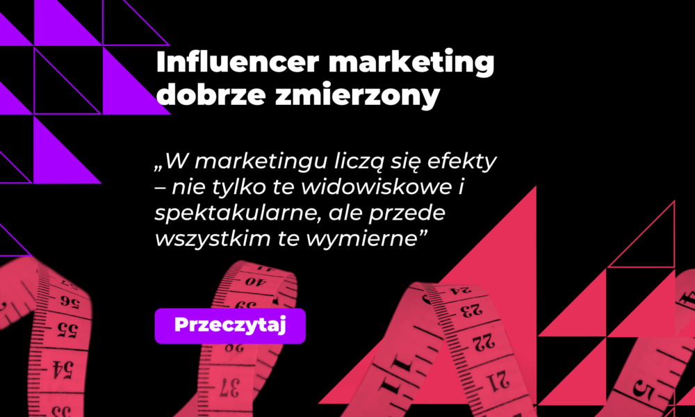 Influencer marketing dobrze zmierzony - grafika promująca artykuł, czarne tło i duża rózowwa miarka, z fioletowym CTA