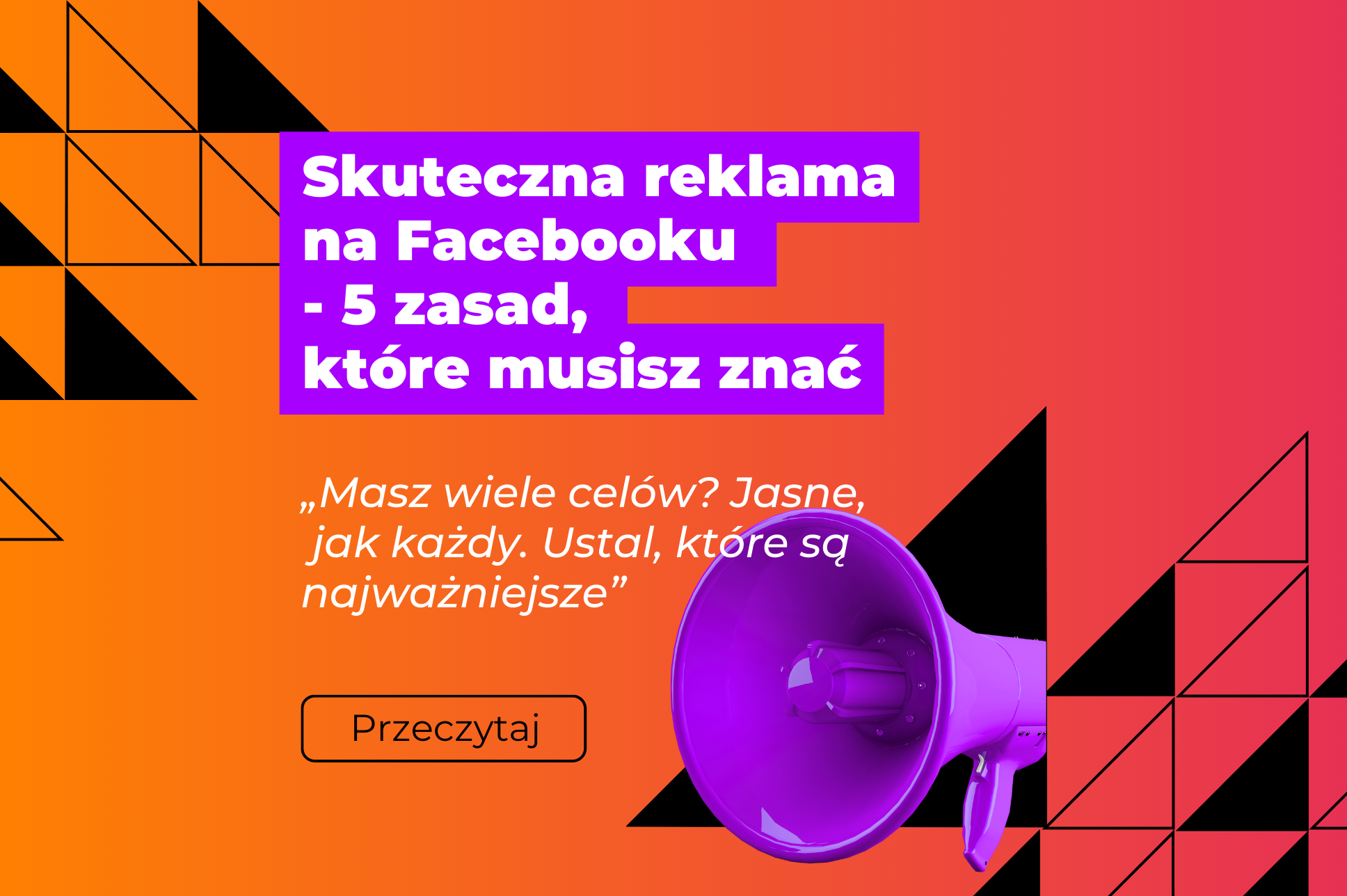 Grafika z megafonem fioletowym, gradientem pomarańczowo-różowym i tekstem - nazwwą artykułu z fioletowym tłem