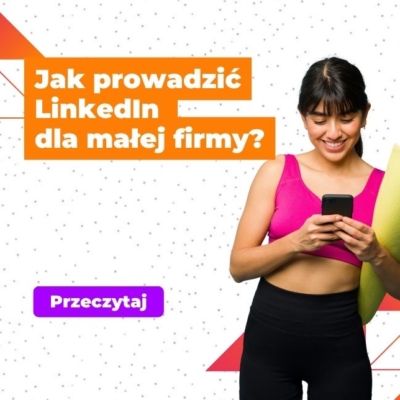 linkedin dla małej firmy